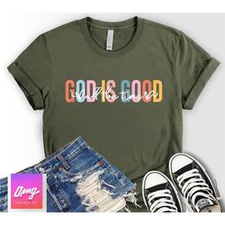 god is good all the time shirt, religious shirts for women, christian t-shirts, christian mom gift, gift for her, bible