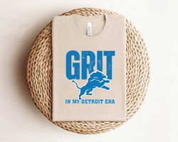 Grit Lions In My Detroit Era Shirt