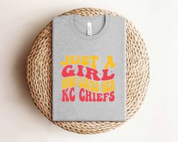 Just A Girl Who Loves Her KC Chiefs Shirt Shirt Shirt