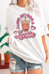 i love my mom a latte graphic tee, graphic shirt, mother's day shirt, mother's day sweatshirt, mother's day gift, gift f