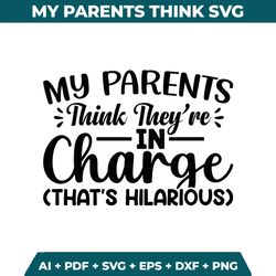 my parents think they're in charge svg funny baby svg little boss svg baby svg newborn svg