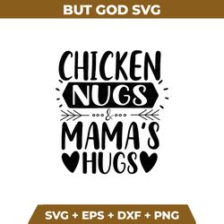chicken nugs svg mama's hugs svg toddler svg kids svg toddler shirt svg kids shirt svg funny toddler svg
