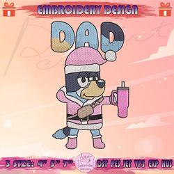 bluey dad embroidery design, coffee bluey and family embroidery, bluey christmas embroidery design, machine embroidery designs