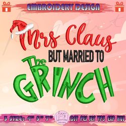 mrs claus but married to the grinch embroidery design, xmas grinch embroidery, grinch christmas embroidery, machine embroidery designs