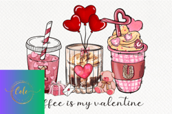 i love you coffee is my valentine