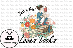 Just a Girl Loves Books Sublimation PngDesign 20