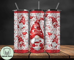 Valentine Tumbler, Design By Lipinski Store  Wrap ,Valentine Tumbler, Design By Lipinski Store   19