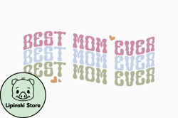 best mom ever retro mothers day svg design 359