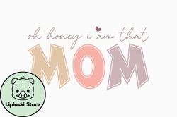 retro mothers day oh honey im that mom design 366