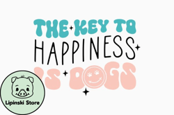 the key to happiness is dogs design 374