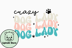 crazy dog lady design 368