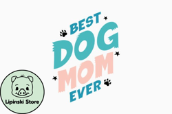 best dog mom ever design 377