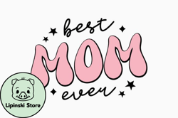 best mom ever design 406