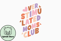 overstimulated moms club design 403