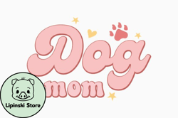 retro dog quote dog mom design 412