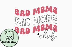bad moms club retro mothers day svg design 437