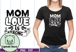 mom love is strong svg design 23