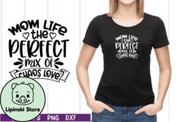 mom life the perfect mix of chaos love design 42