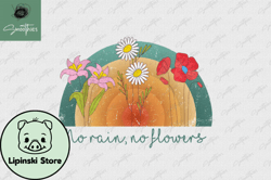 vintage flower no rain no flower png design 45