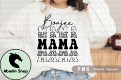 boujee mama png mothers day sublimation design 144