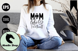 mom life football design 165