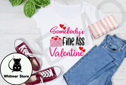 somebodys fine ass valentine svg