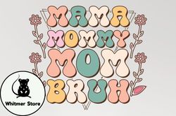 mama mommy mom bruh sublimation t-shirt design217