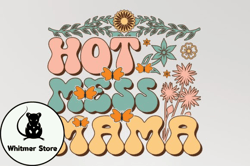 hot mess mama mothers day sublimation design221