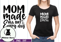 mom made all day every day svg design 06