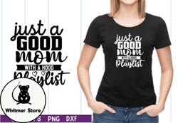 just a good mom with a hood playlist svg design 30