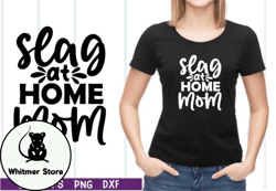 slag at home mom svg design 36