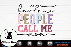 my favorite people call me mom – retro design 243