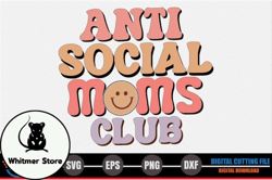 anti social moms club – mothers day svg design 254