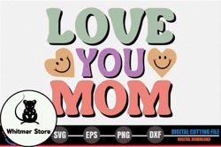 love you mom – mothers day svg design 257