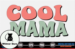 cool mama, mother day png, mother day png – mothers day svg design 263