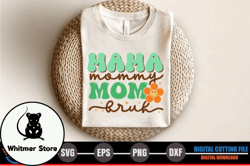 mama, mother day png, mother day png mommy mom bruh design 279