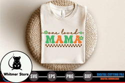 one loved mama, mother day png, mother day png design 289