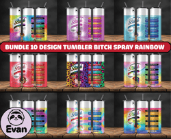 bundle 10 design tumbler bitch spray rainbow, bitch spray, bitch be gone 20oz, rainbow bitch spray 68