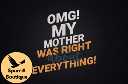 omg my mother was right about everything design 54