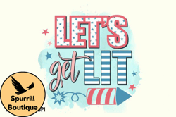 let get lit 4th of july png design design 22