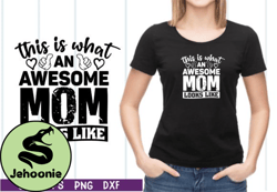 this is what an awesome mom looks like design 21