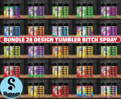 bitch spray, bitch be gone 20oz tumbler wrap png file for sublimation, rainbow bitch spray, tumbler png 07