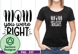 mom you were right svg design 20