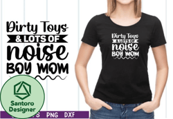 dirty toys and lots of noise boy mom svg design 27