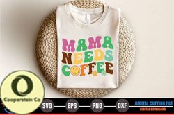 mama, mother day png, mother day png needs coffee design 293