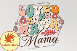 loved mama mothers day svg sublimation design215