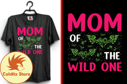 mom of the wild one mothers day t-shirt design 161