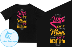 wife life mom life best life design197