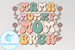 mama mommy mom bruh sublimation t-shirt design217