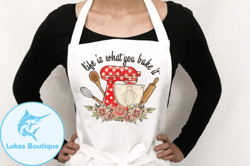 life is what you bake sublimation png design 116